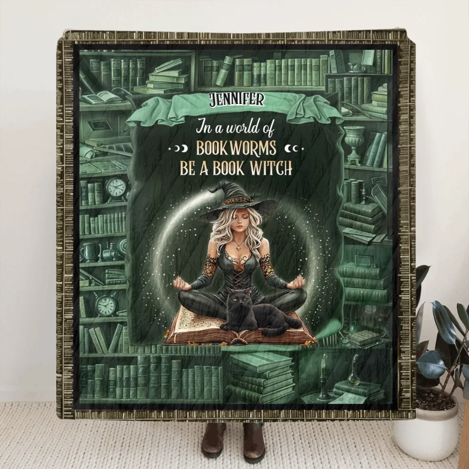 Personalized Book Witch Quilt/Fleece Throw Blanket - Gift For Witch Book Lover - In A World Of Book Worms Be A Book Witch