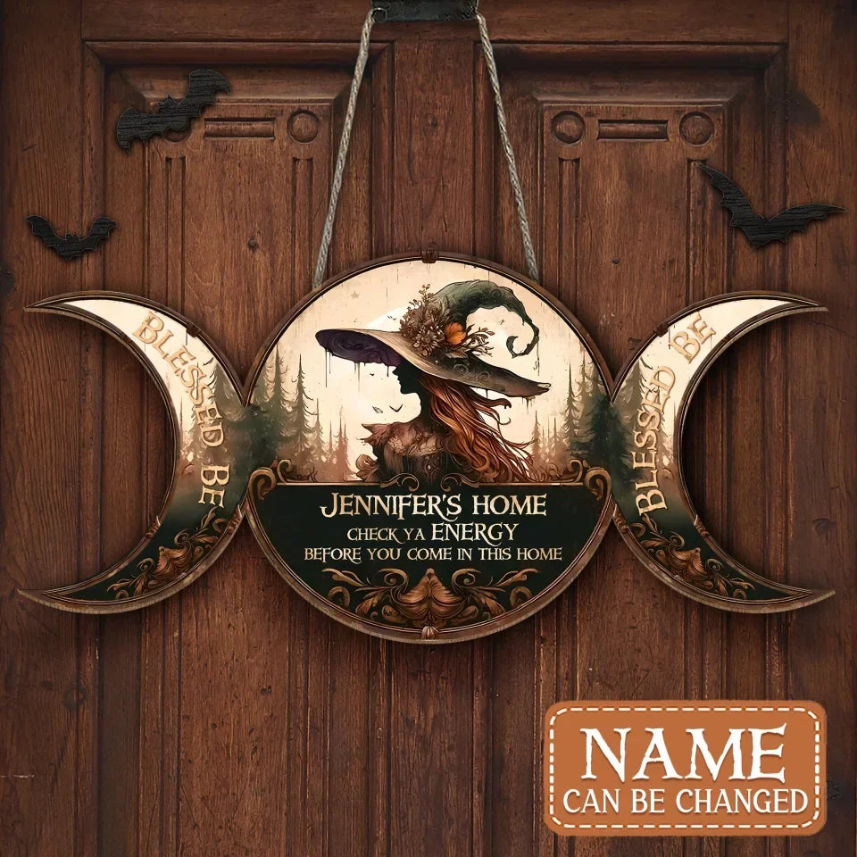 Personalized Witchy Home Blessing Wooden Sign - Gift Idea For Witches - Check Ya Energy Before You Come In This Home
