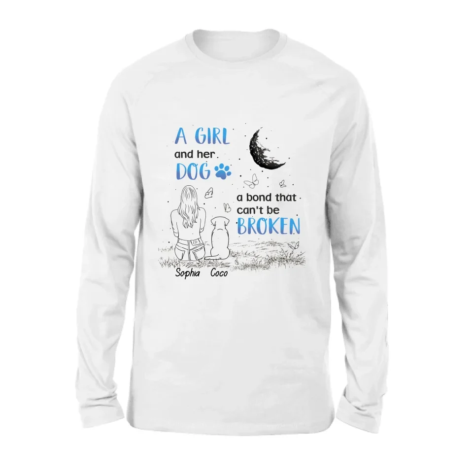 Personalized Girl And Dog T-shirt/Long Sleeve/Sweatshirt/Hoodie - Memorial Gift Idea For Dog Lover - A Girl And Her Dog A Bond That Can't Be Broken