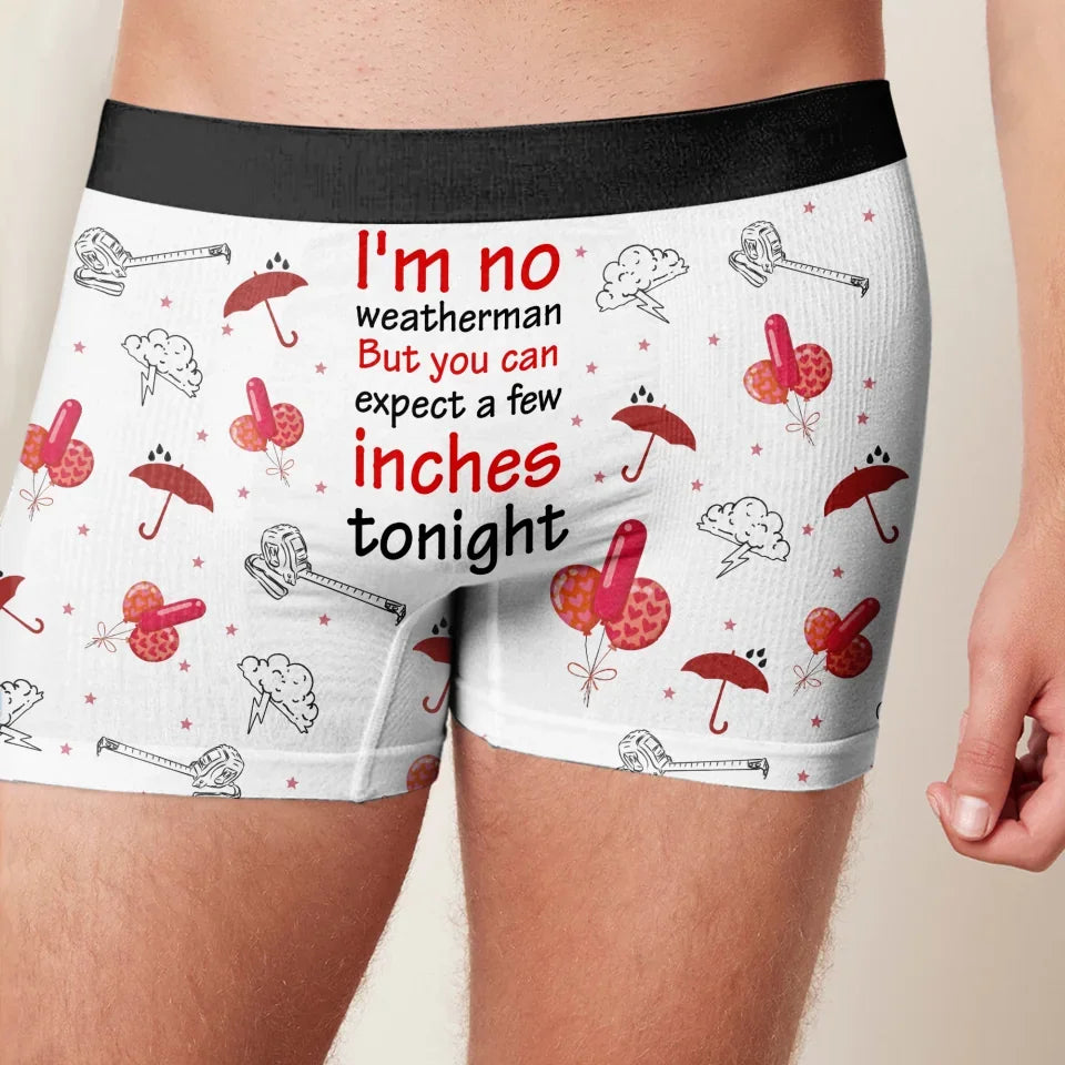 Funny Men's Boxer Briefs - Gift Idea For Men, Boyfriend, Husband - You Can Expect A Few Inches Tonight