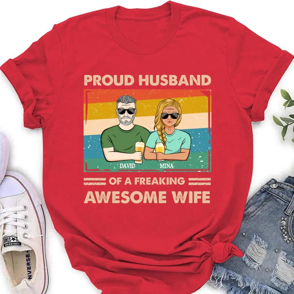 Personalized Couple T-shirt/Long Sleeve/Sweatshirt/Hoodie - Gift Idea For Couple/Husband And Wife - Proud Husband Of A Freaking Awesome Wife