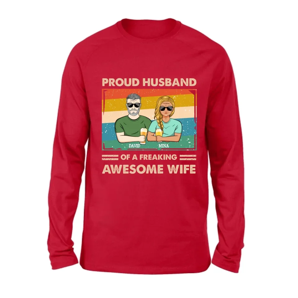 Personalized Couple T-shirt/Long Sleeve/Sweatshirt/Hoodie - Gift Idea For Couple/Husband And Wife - Proud Husband Of A Freaking Awesome Wife