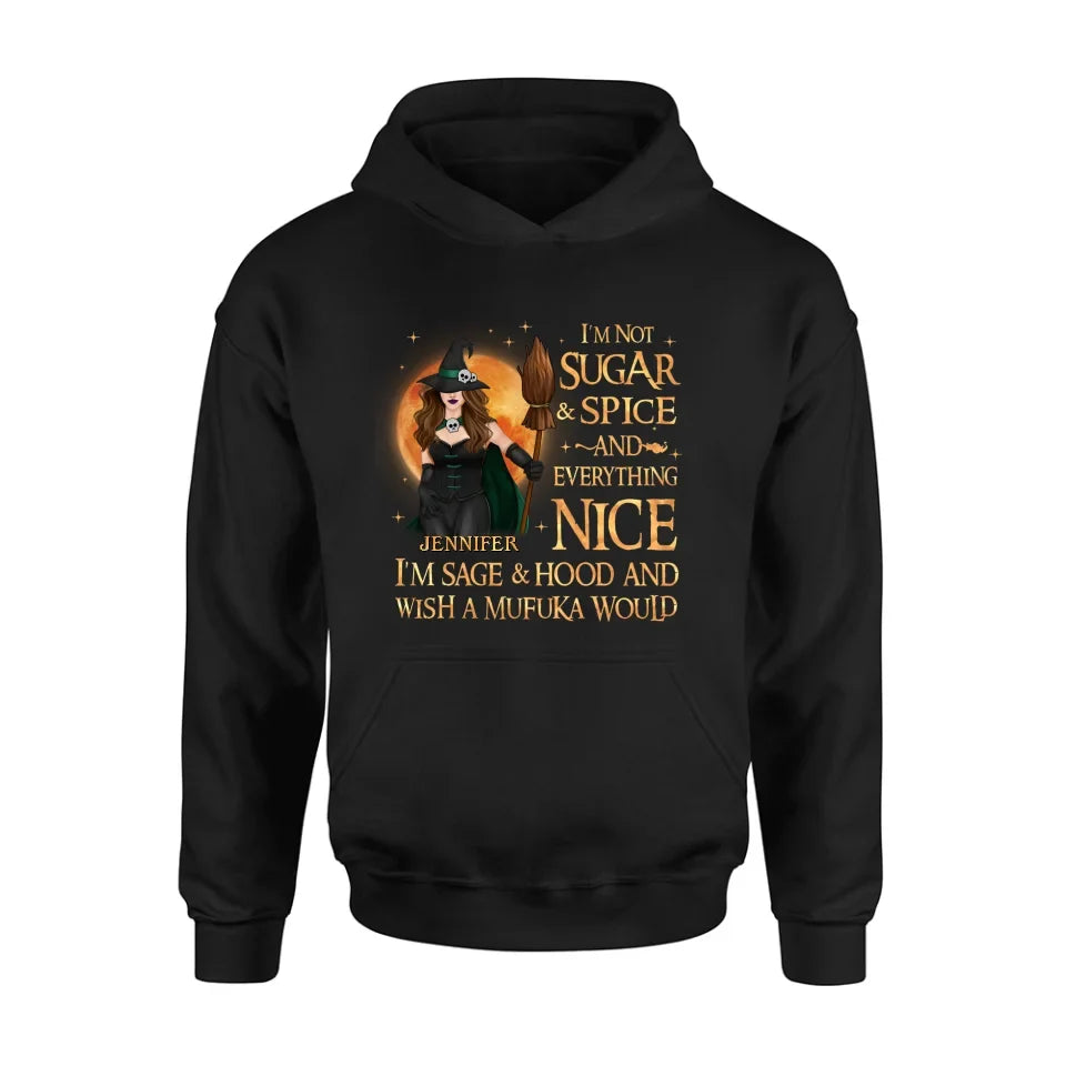 Personalized Witch Shirt/Hoodie - Gift Idea For Halloween/Witch - I'm Sage & Hood And Wish A Mufuka Would