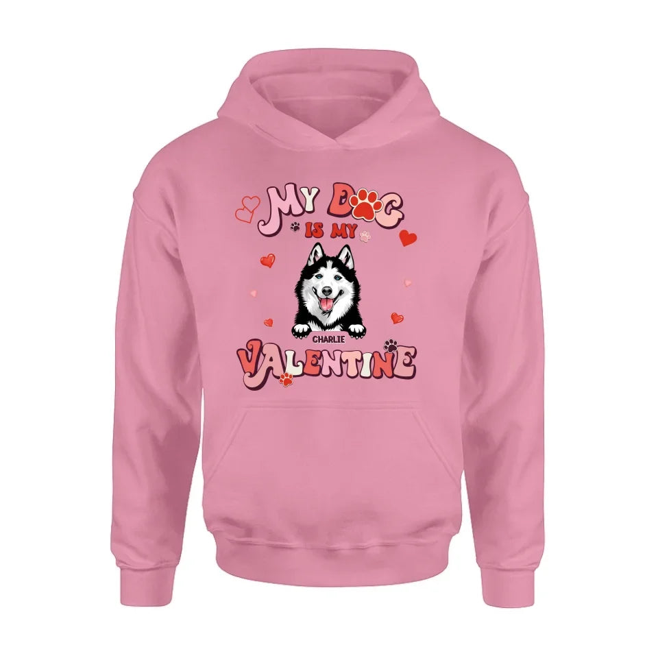 Personalized Dog Unisex T-shirt/Long Sleeve/Sweatshirt/Hoodie - My Dog Is My Valentine - Gift Idea For Dog Owner