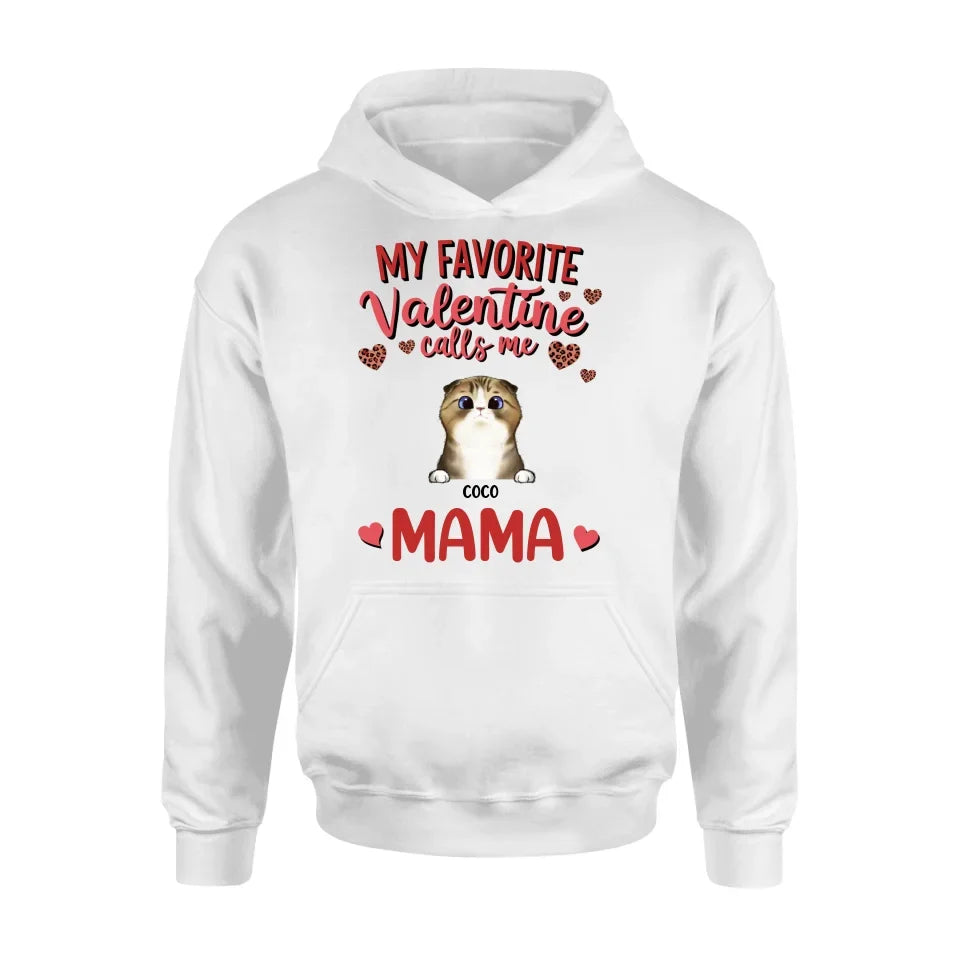 Personalized Pet Mom T-shirt/Long Sleeve/Sweatshirt/Hoodie - Valentine Gift Idea For Dog/Cat Lovers - My Favorite Valentine Calls Me Mama