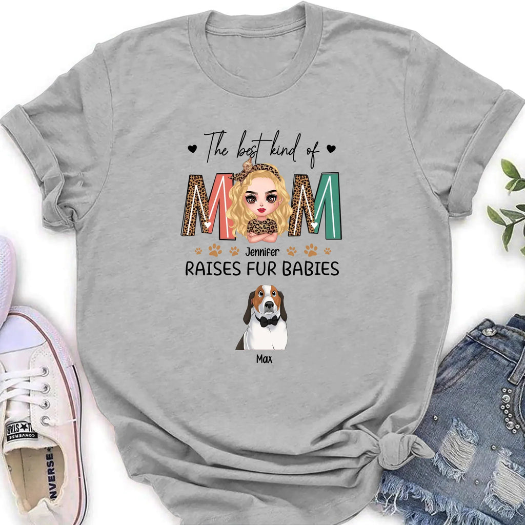 Personalized Dog Mom T-Shirt/Sweatshirt/Long Sleeve/Hoodie - Mother's Day Gift For Dog Lover - The Best Kind Of Mom Raises Fur Babies