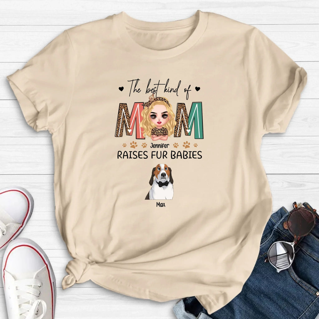 Personalized Dog Mom T-Shirt/Sweatshirt/Long Sleeve/Hoodie - Mother's Day Gift For Dog Lover - The Best Kind Of Mom Raises Fur Babies