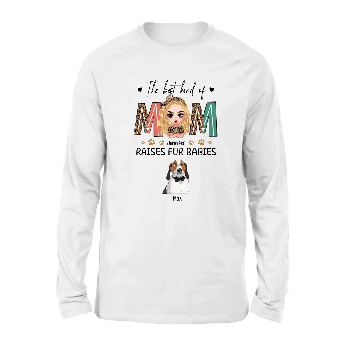 Personalized Dog Mom T-Shirt/Sweatshirt/Long Sleeve/Hoodie - Mother's Day Gift For Dog Lover - The Best Kind Of Mom Raises Fur Babies