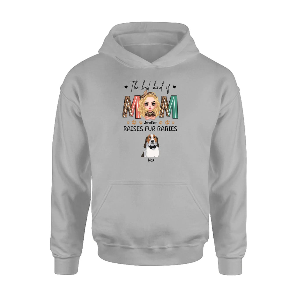 Personalized Dog Mom T-Shirt/Sweatshirt/Long Sleeve/Hoodie - Mother's Day Gift For Dog Lover - The Best Kind Of Mom Raises Fur Babies