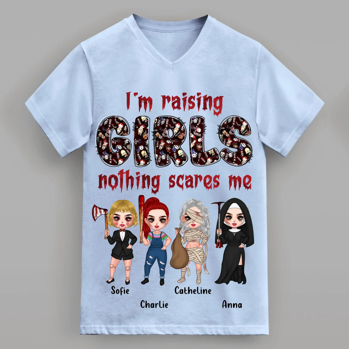 Personalized Horror Girl T-Shirt/Sweater/Hoodie - Up to 4 Girls - I'm Raising Girls Nothing Scares Me