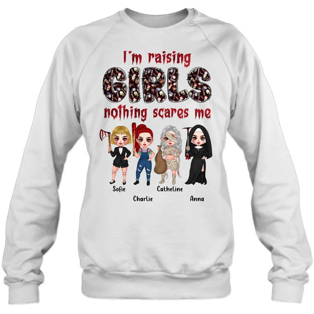 Personalized Horror Girl T-Shirt/Sweater/Hoodie - Up to 4 Girls - I'm Raising Girls Nothing Scares Me