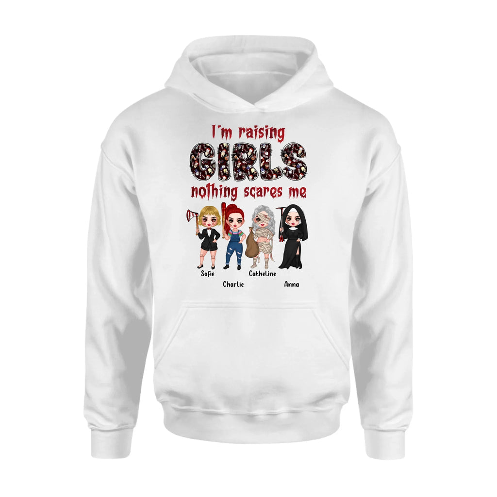 Personalized Horror Girl T-Shirt/Sweater/Hoodie - Up to 4 Girls - I'm Raising Girls Nothing Scares Me