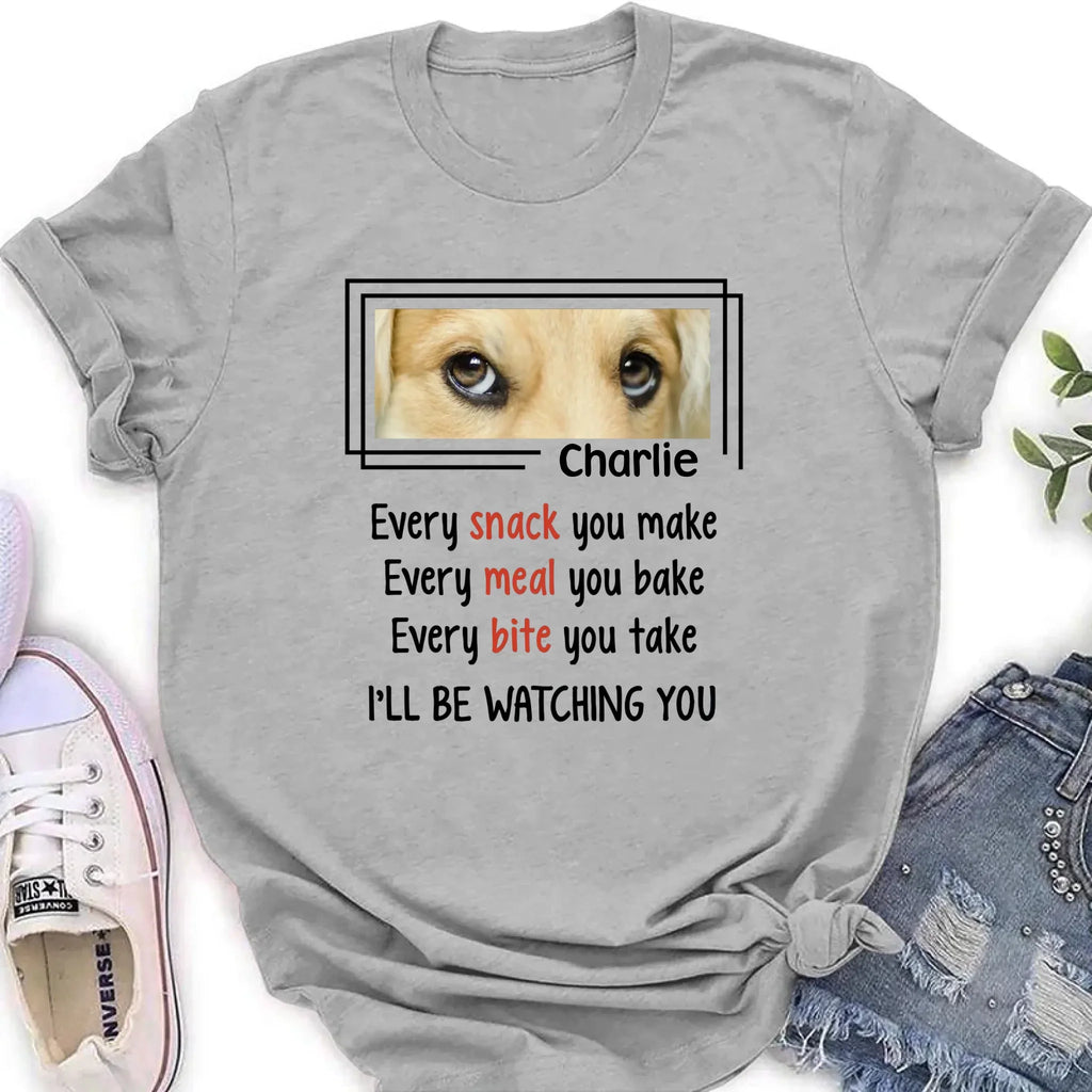 Personalized Dog Eyes T-shirt - Upload Photo - Gift Idea For Dog Lover - I'll Be Watching You