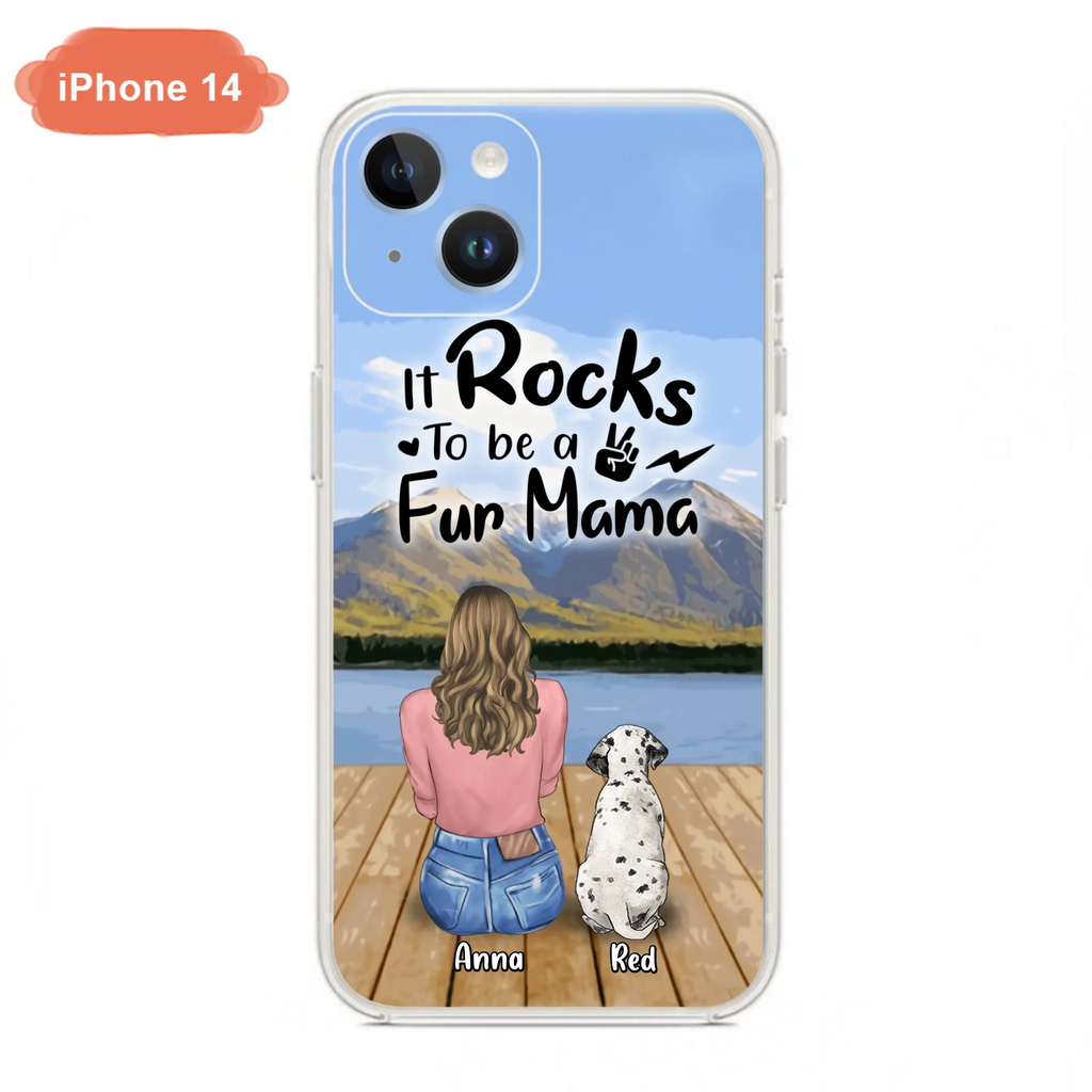 Custom Personalized Pet Mom/Pet Dad Phone Case - Gifts For Pet Lovers With Up to 4 Dogs/ Cats/ Rabbits - It Rocks To Be A Fur Mama