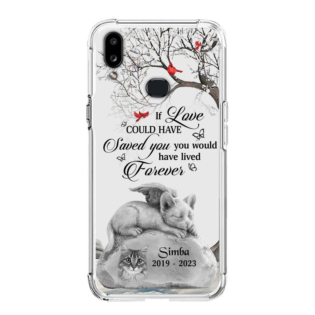 Personalized Memorial Cat Phone Case - Gift Idea For Cat Owners - If Love Could Have Saved You You Would Have Lived Forever - Case For iPhone/Samsung