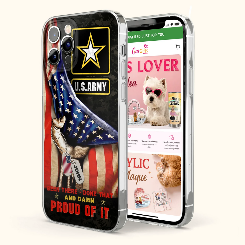 Custom Personalized Veteran Proudly Served Phone Case - Gift Idea For Veterans - Been There Done That And Damn Proud Of It - Case For iPhone And Samsung