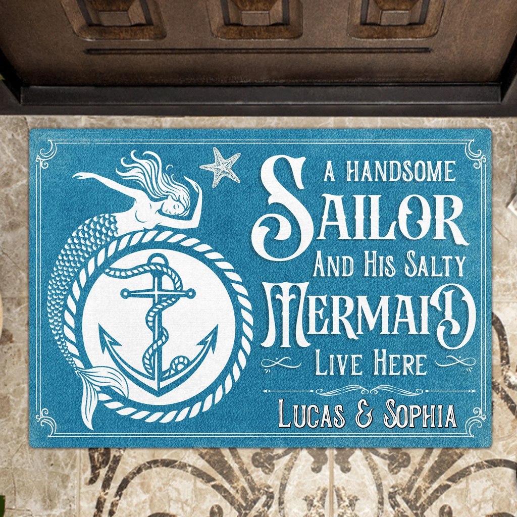 Custom Personalized Mermaid & Sailor Doormat - Gift Idea For Couple - A Handsome Sailor And His Salty Mermaid Live Here