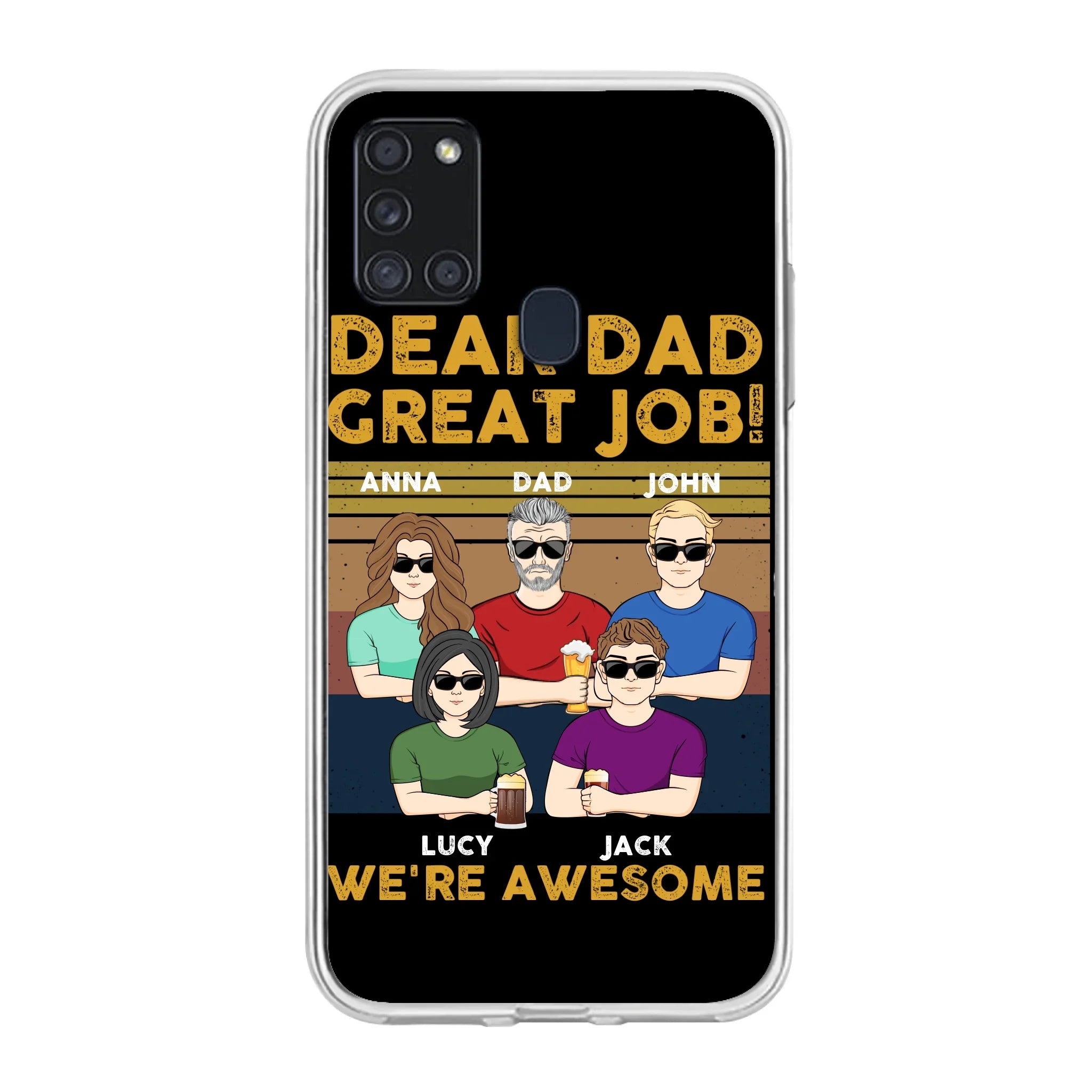 Custom Personalized Great Job Dad Phone Case - Dad With Upto 4 Children - Gift Idea For Father's Day/ Birthday - Dear Dad Great Job I'm Awesome - Case For iPhone/ Samsung