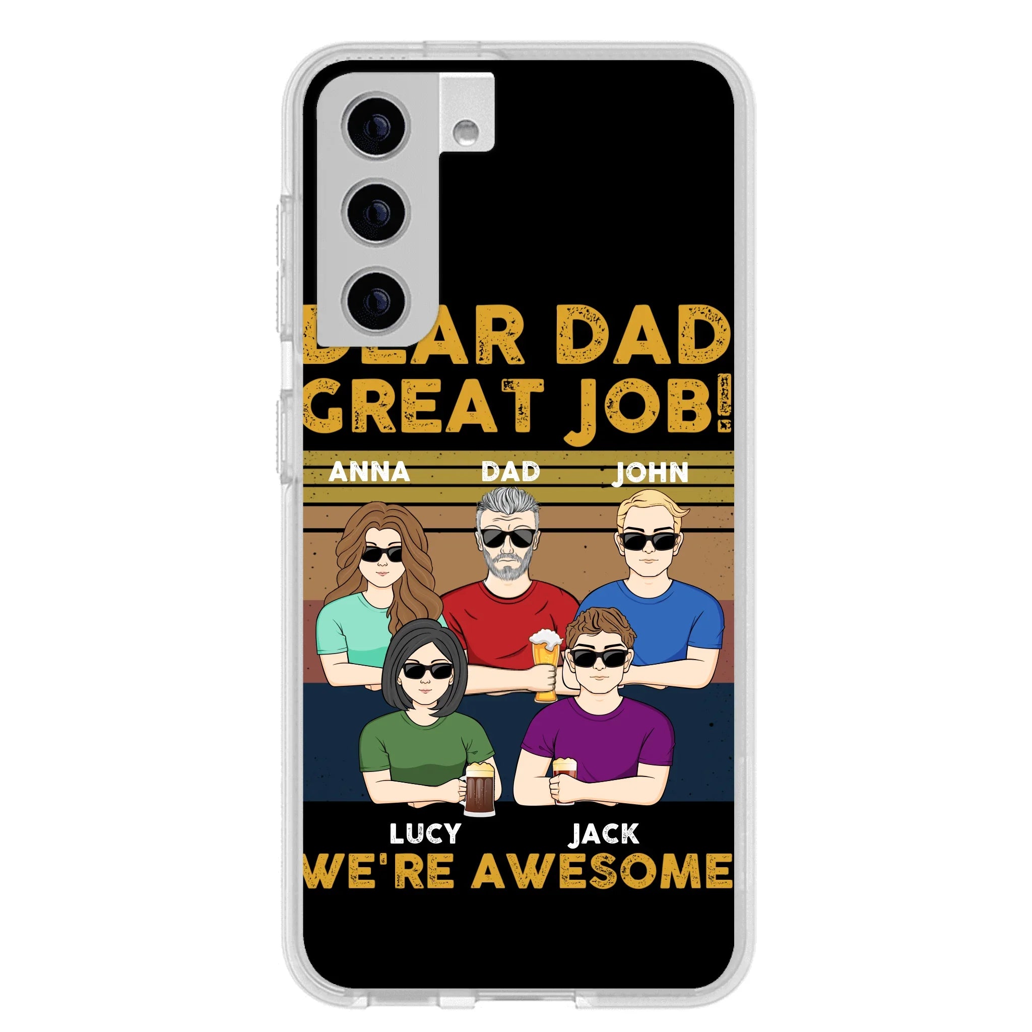 Custom Personalized Great Job Dad Phone Case - Dad With Upto 4 Children - Gift Idea For Father's Day/ Birthday - Dear Dad Great Job I'm Awesome - Case For iPhone/ Samsung