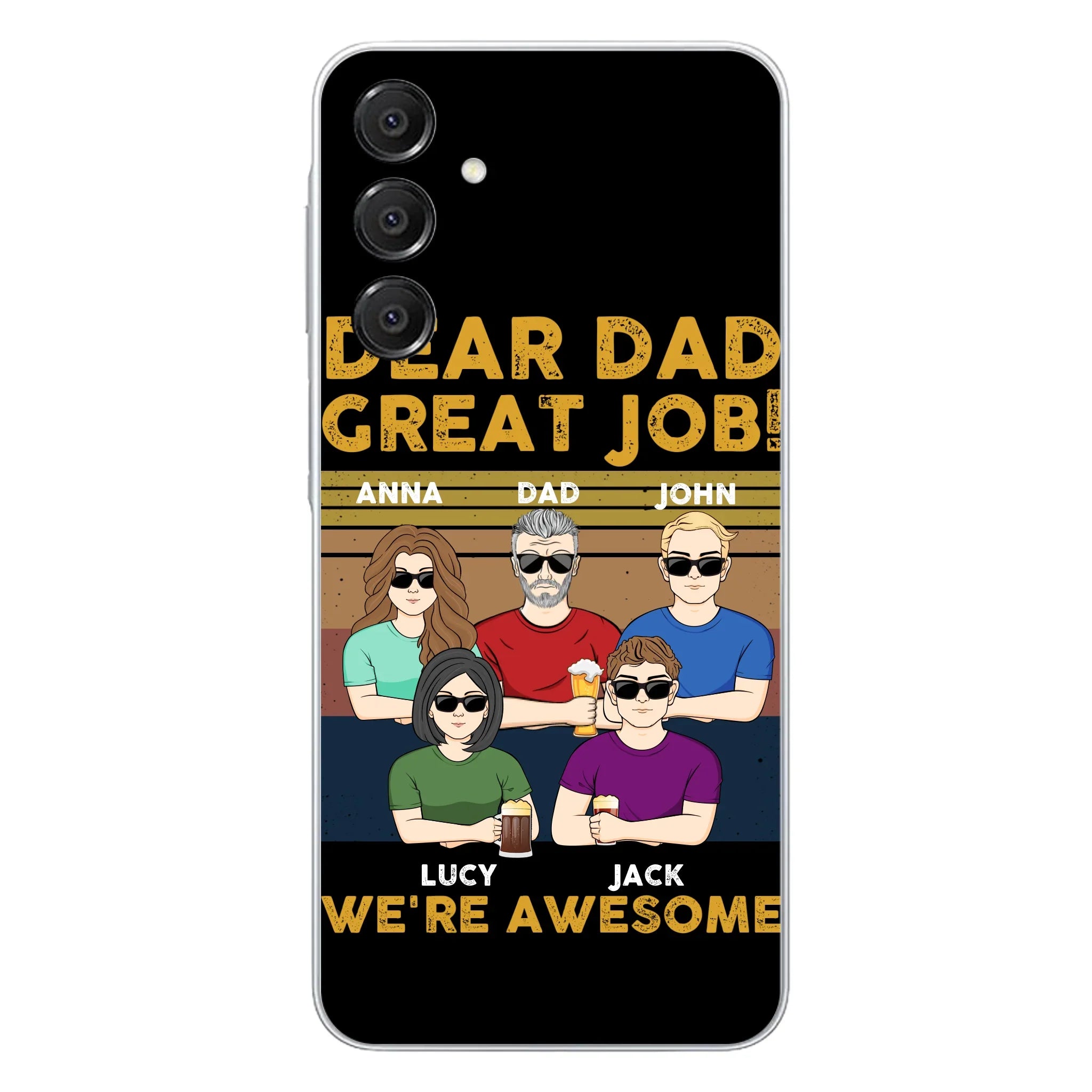 Custom Personalized Great Job Dad Phone Case - Dad With Upto 4 Children - Gift Idea For Father's Day/ Birthday - Dear Dad Great Job I'm Awesome - Case For iPhone/ Samsung