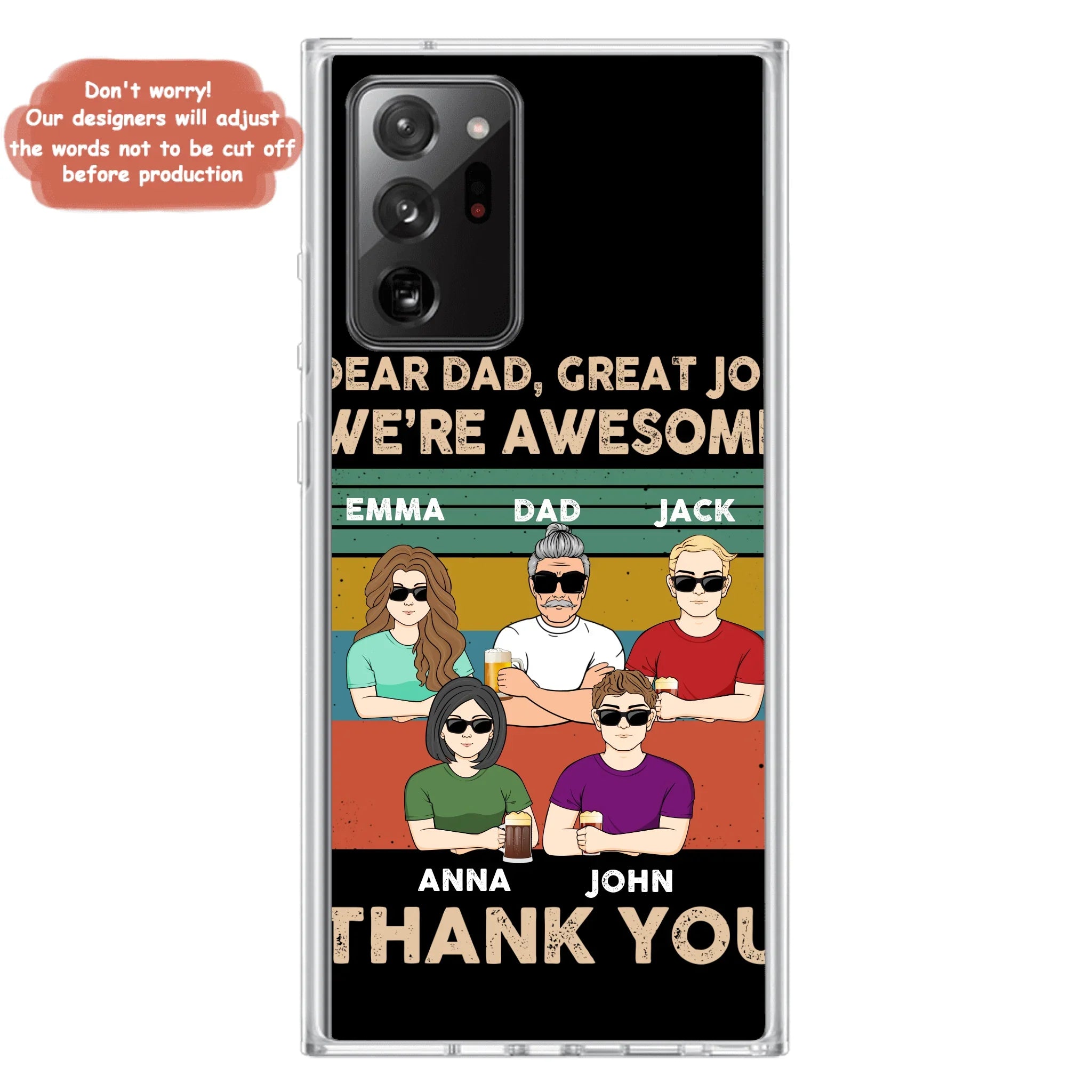 Custom Personalized Dear Mom/ Dad Phone Case For iPhone/ Samsung - Upto 5 People - Gift Idea For Mother's Day/ Father's Day - Dear Dad, Great Job We're Awesome Thank You