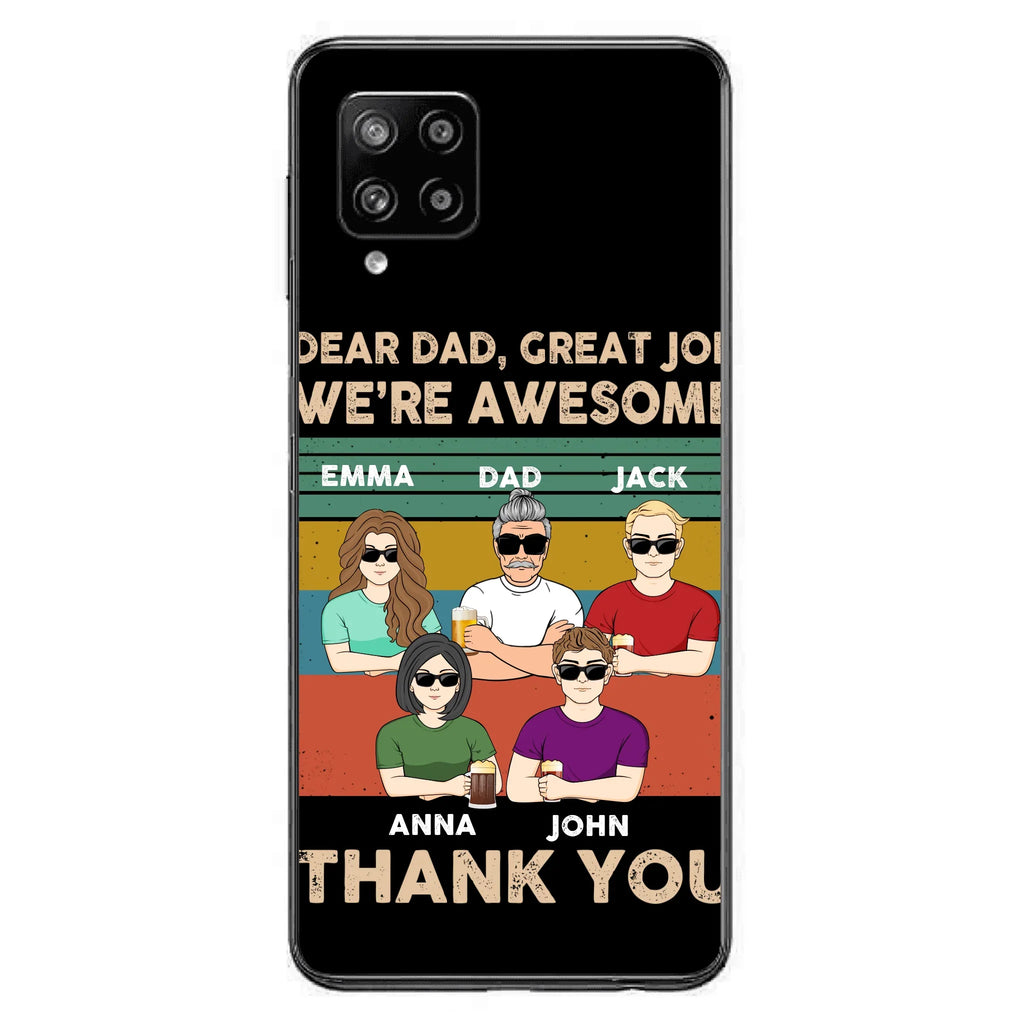 Custom Personalized Dear Mom/ Dad Phone Case For iPhone/ Samsung - Upto 5 People - Gift Idea For Mother's Day/ Father's Day - Dear Dad, Great Job We're Awesome Thank You