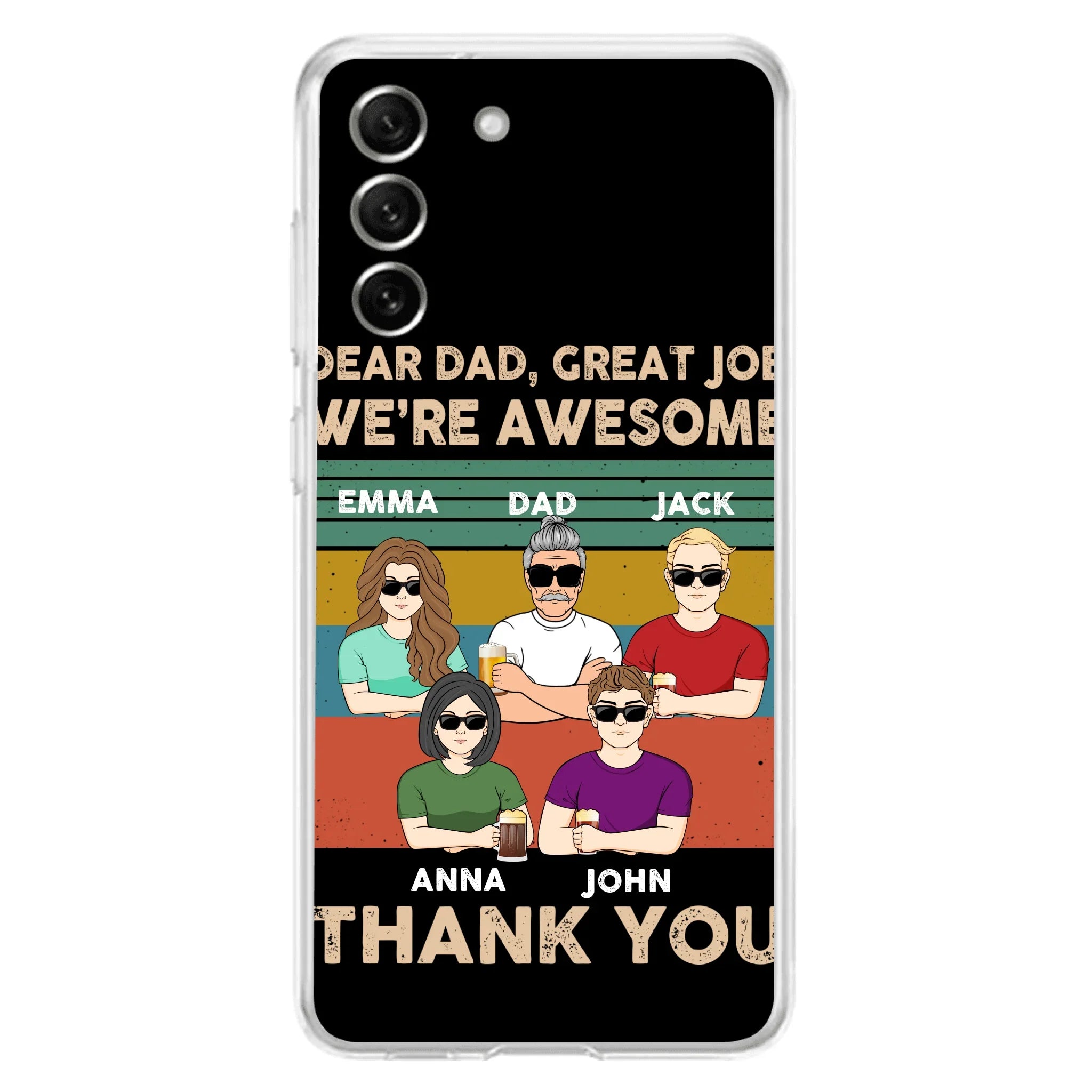 Custom Personalized Dear Mom/ Dad Phone Case For iPhone/ Samsung - Upto 5 People - Gift Idea For Mother's Day/ Father's Day - Dear Dad, Great Job We're Awesome Thank You