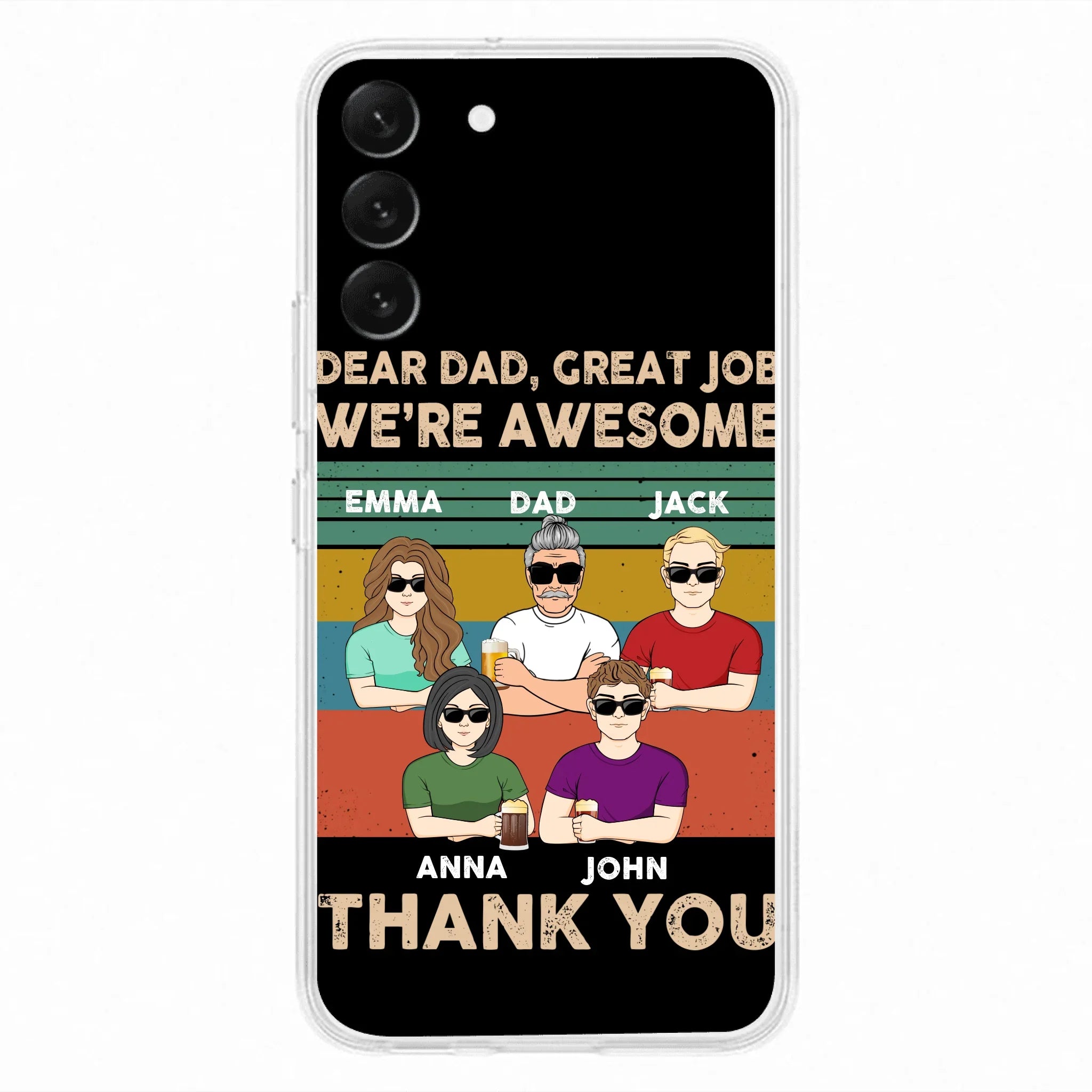 Custom Personalized Dear Mom/ Dad Phone Case For iPhone/ Samsung - Upto 5 People - Gift Idea For Mother's Day/ Father's Day - Dear Dad, Great Job We're Awesome Thank You