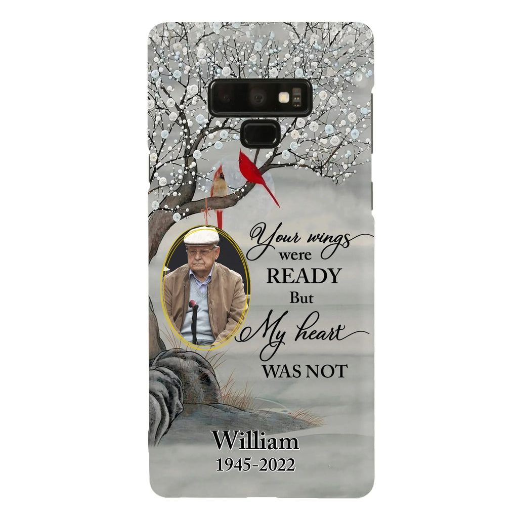 Custom Personalized Cardinal Memorial Phone Case for iPhone/ Samsung - Custom Photo - Your Wings Were Ready But My Heart Was Not