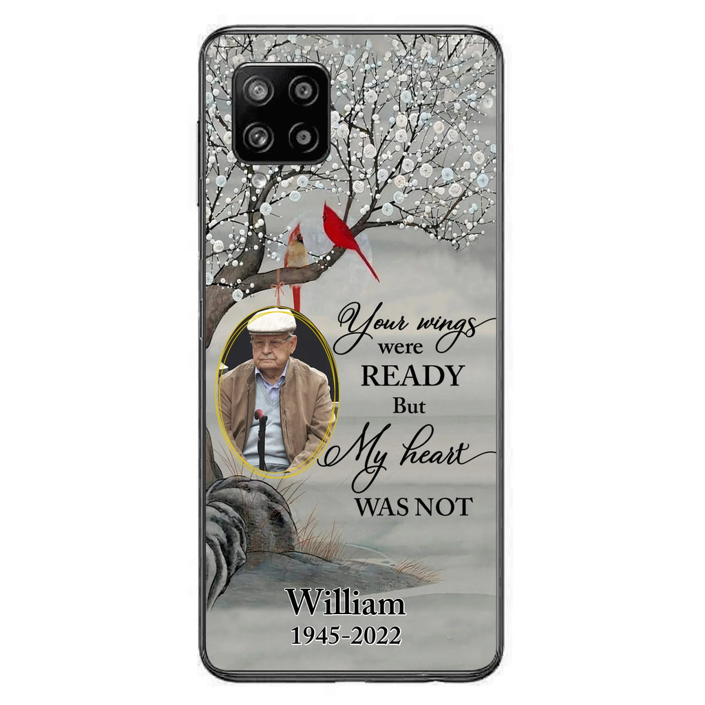 Custom Personalized Cardinal Memorial Phone Case for iPhone/ Samsung - Custom Photo - Your Wings Were Ready But My Heart Was Not