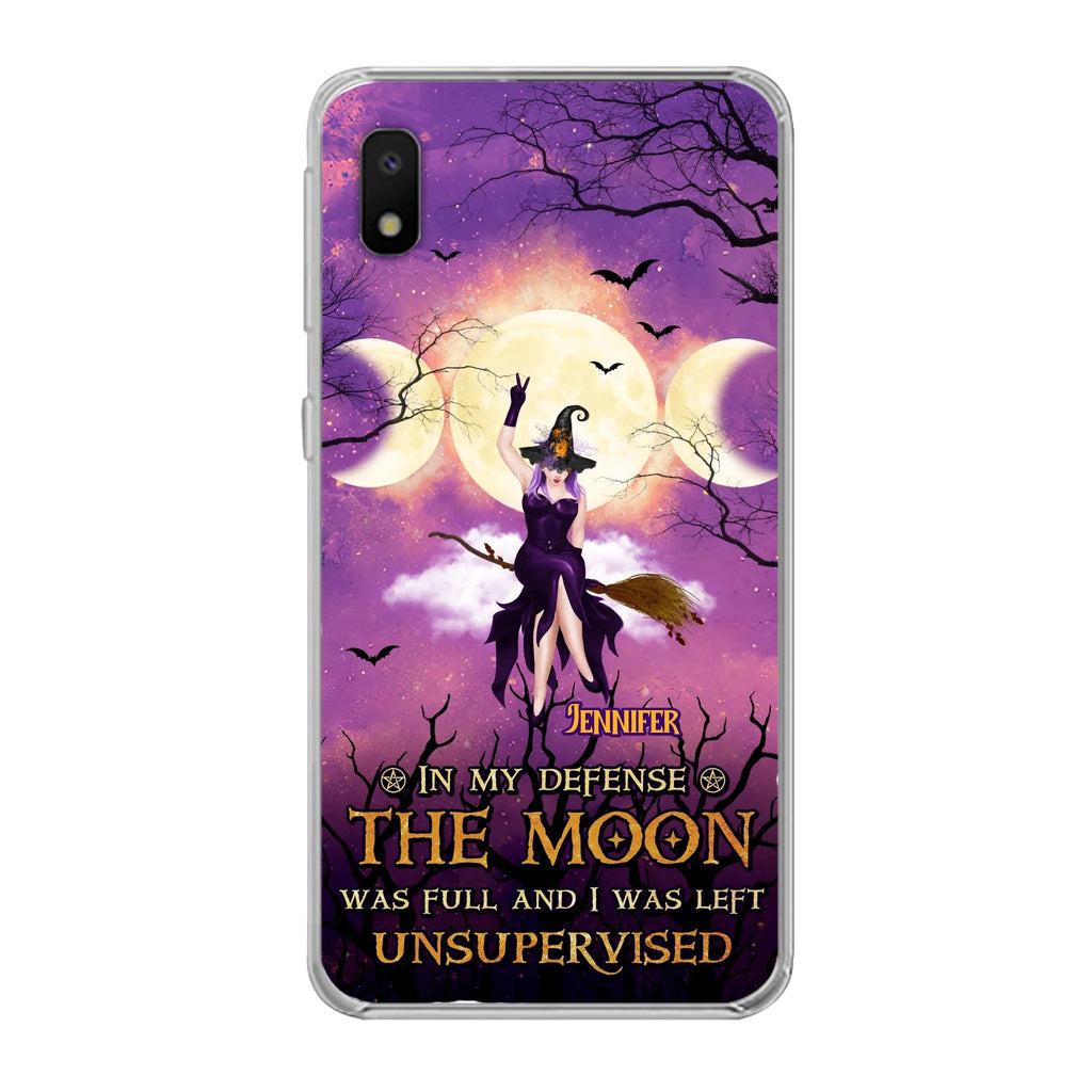Custom Personalized Witch Riding Broom Phone Case - Halloween Gift Idea For Friends - In My Defense The Moon Was Full And I Was Left Unsupervised - Case For iPhone And Samsung
