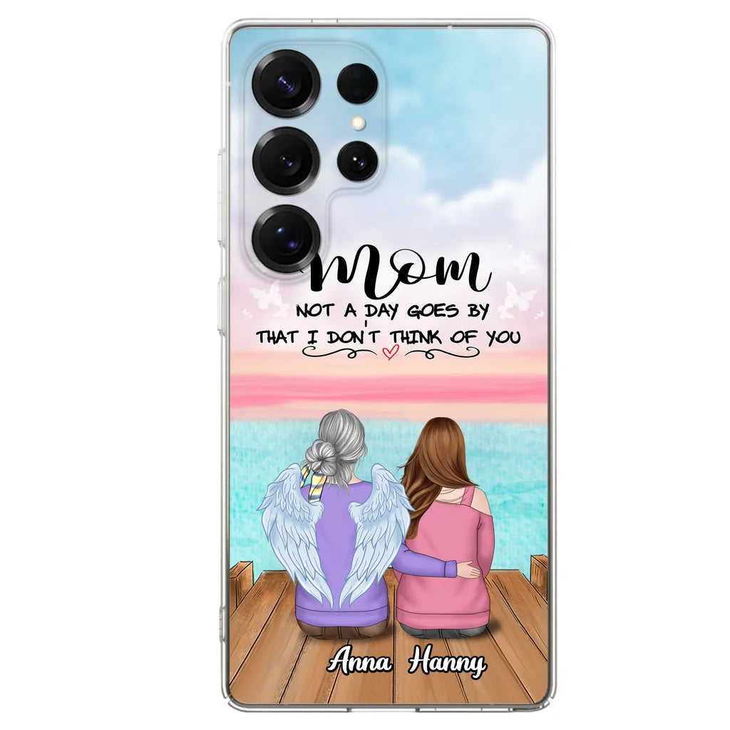 Custom Personalized Memorial Mom/ Dad Phone Case - Memorial Gift Idea - Not A Day Goes By That I Don't Think Of You - Case For iPhone And Samsung