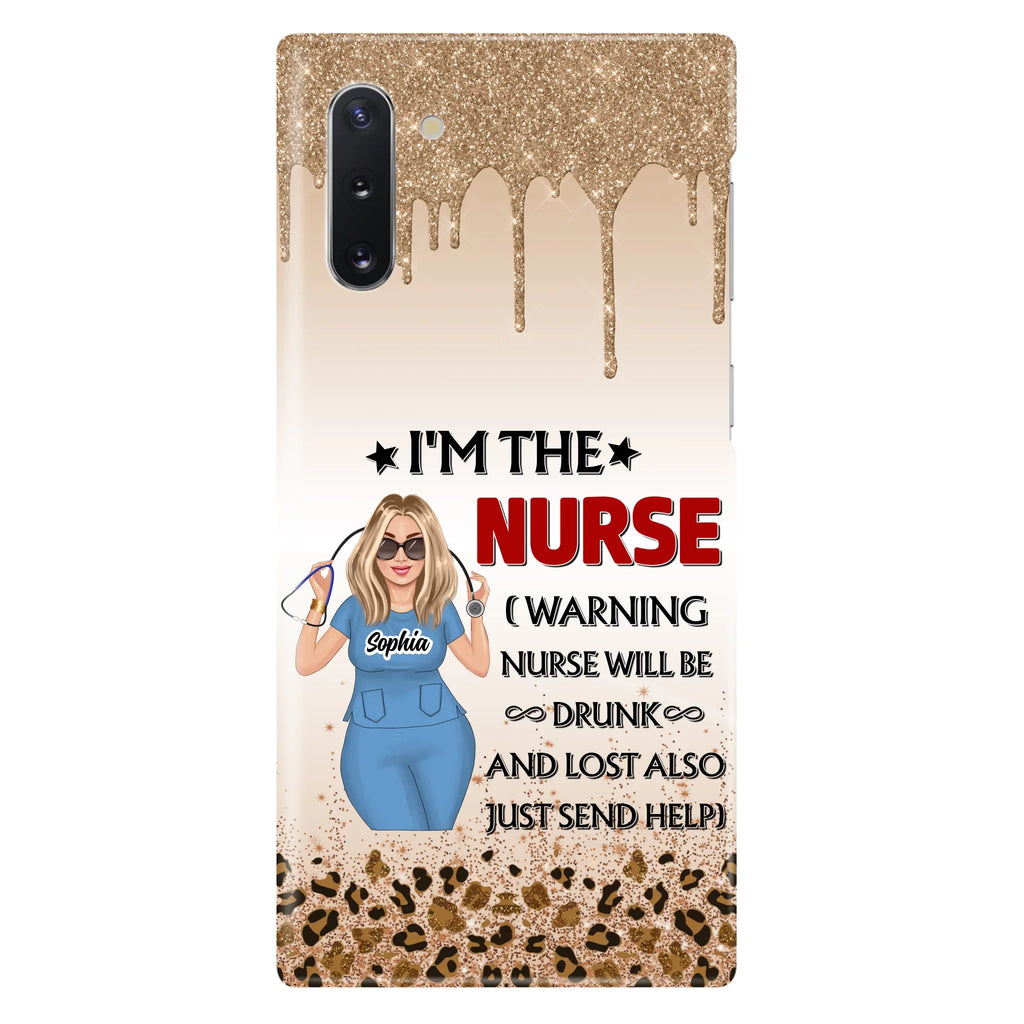 Custom Personalized Nurse Friend Phone Case - I'm The Nurse - Case For iPhone and Samsung