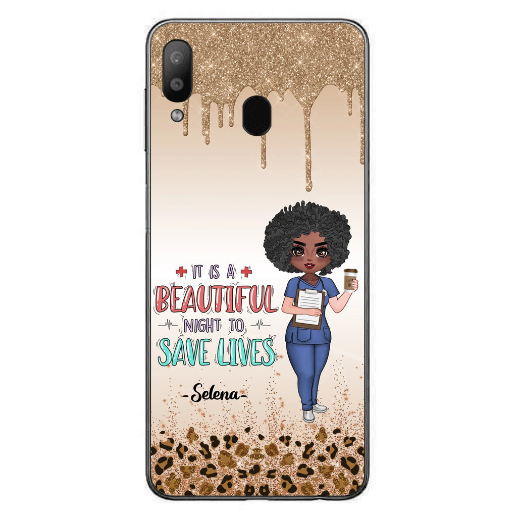 Custom Personalized Nurse Phone Case - Best Gift For Nurse - It's A Beautiful Night To Save Lives - Case For iPhone And Samsung
