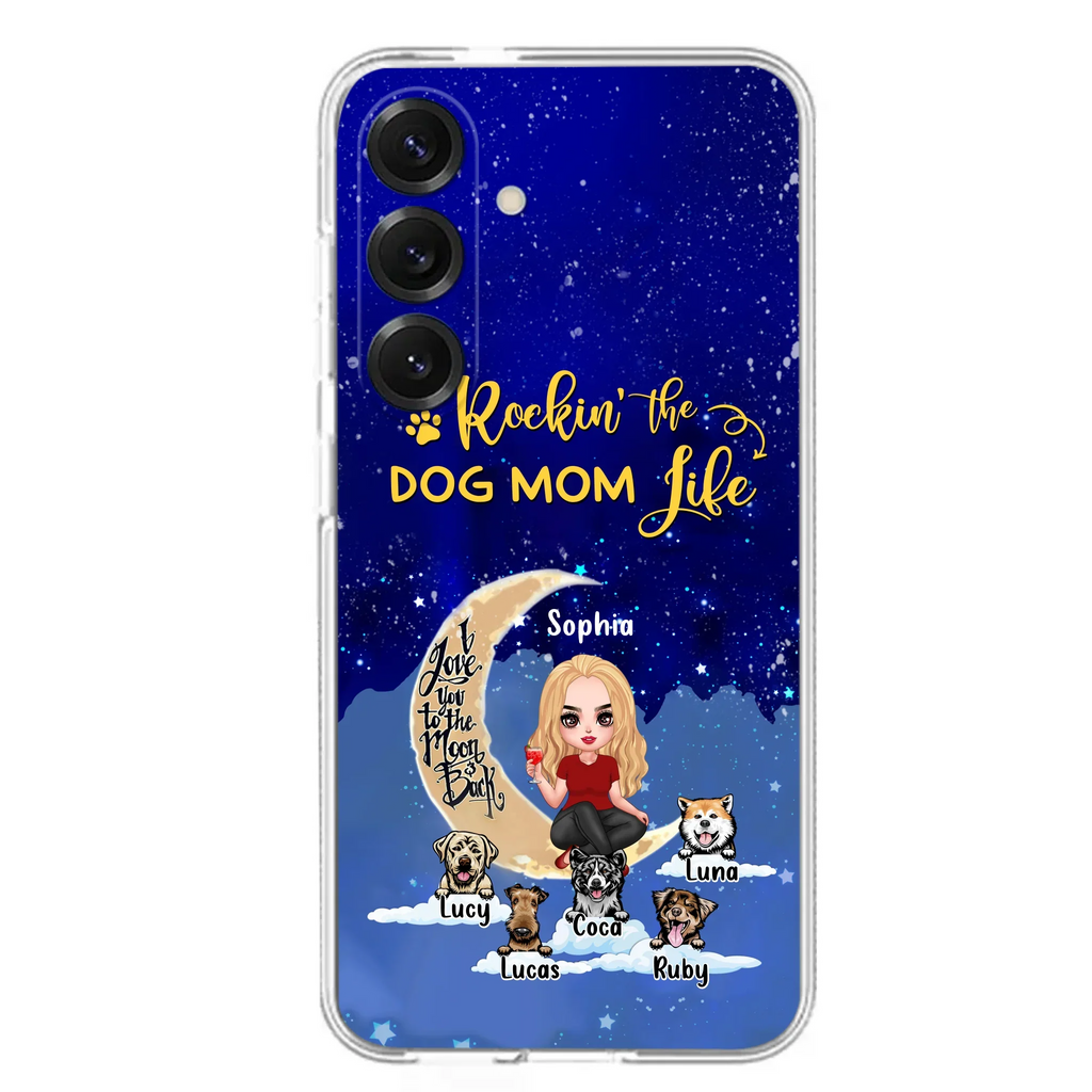 Custom Personalized Dog Mom Phone Case - Best Gift For Dog Lovers - Rockin's The Dog Mom Life