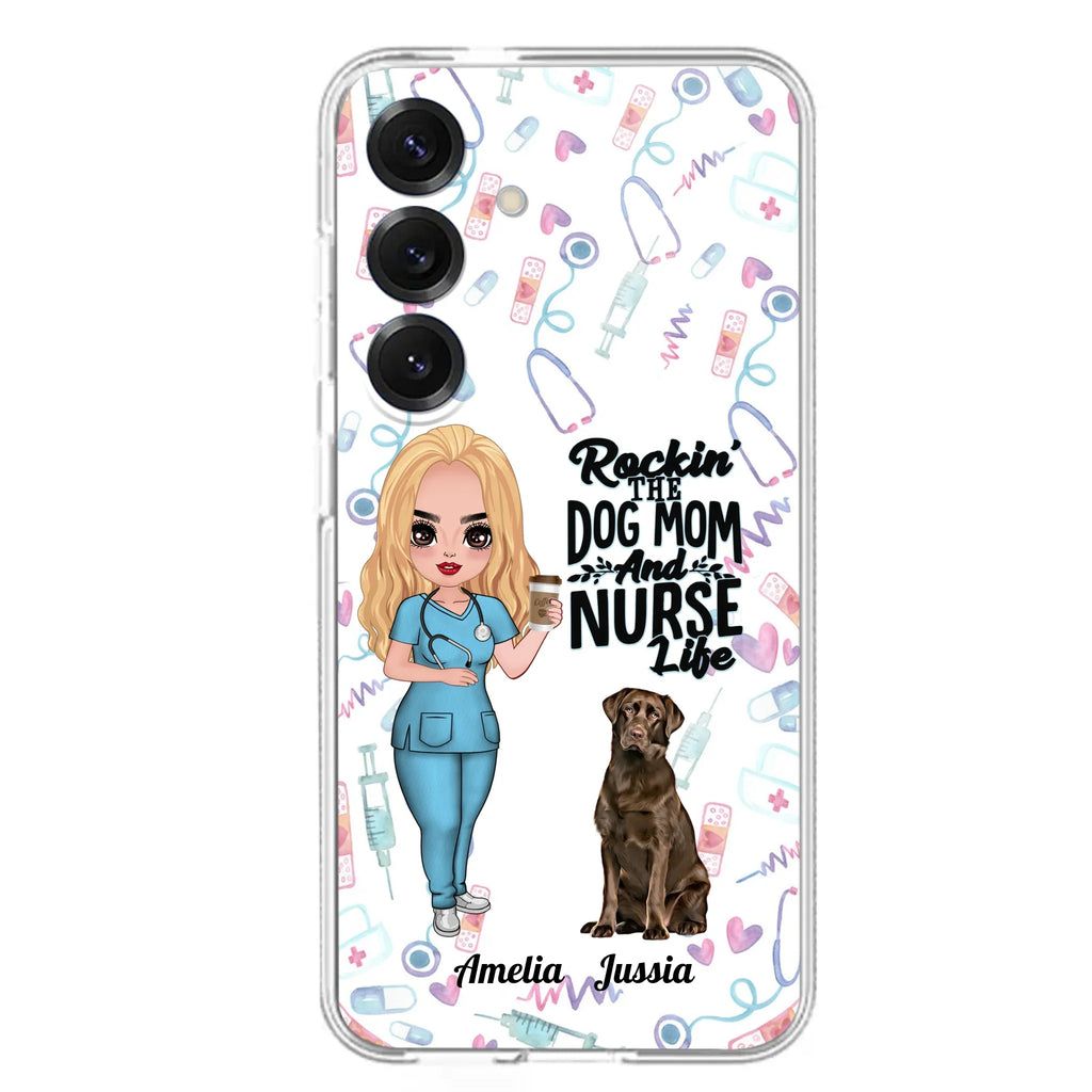 Custom Personalized Nurse Dog Mom Phone Case - Upto 5 Dogs - Gift Idea For Dog Lover - Rockin' The Dog Mom And Nurse Life - Case For iPhone And Samsung