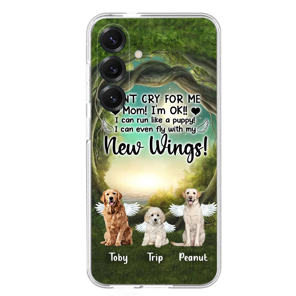 Custom Personalized Dog Phone Case - Best Gift For Dog Lovers - Don'n Cry For Me Mom ! I'm Ok