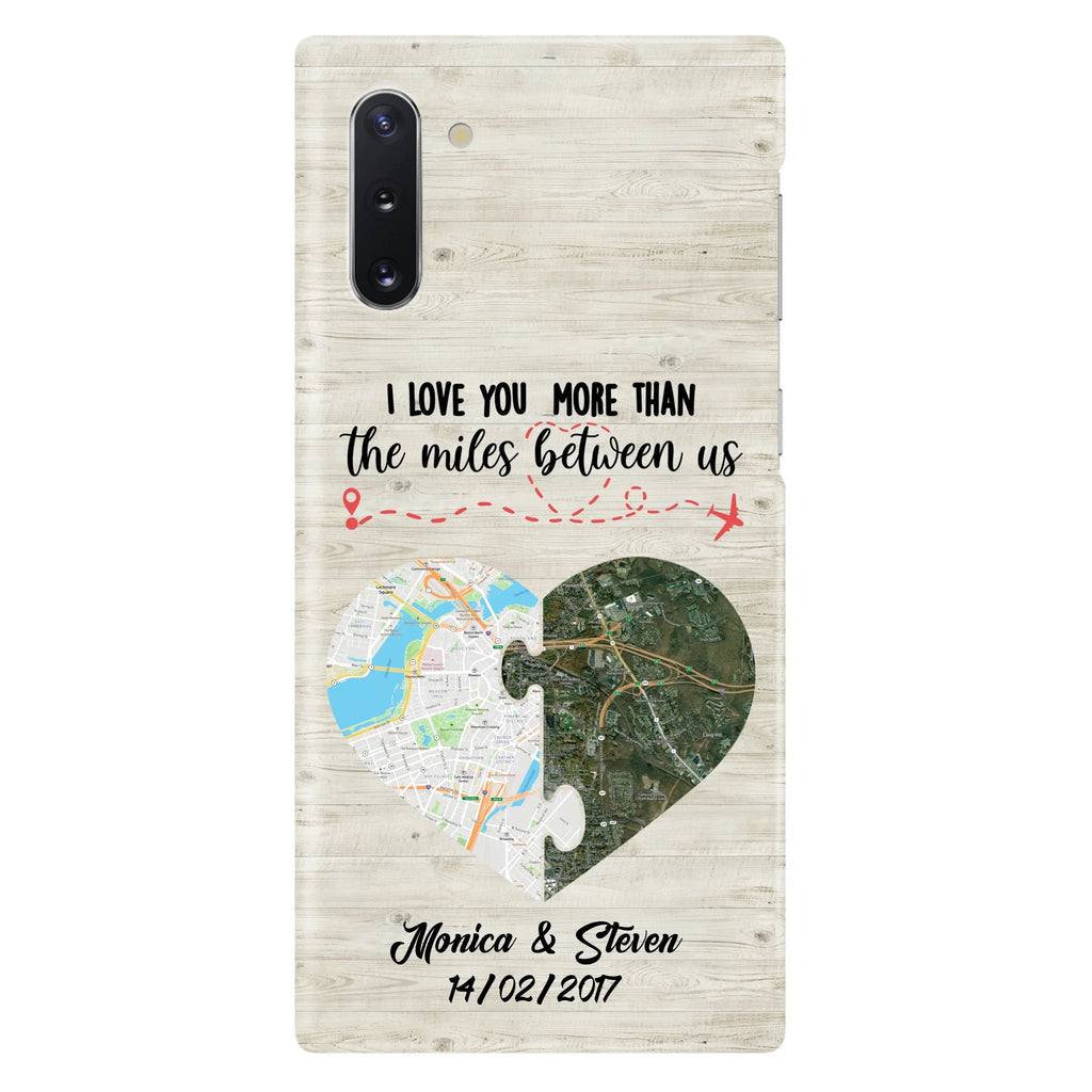 Custom Personalized Long Distance Relationship Phone Case - I Love You More Than The Miles Between Us - Case For iPhone And Samsung