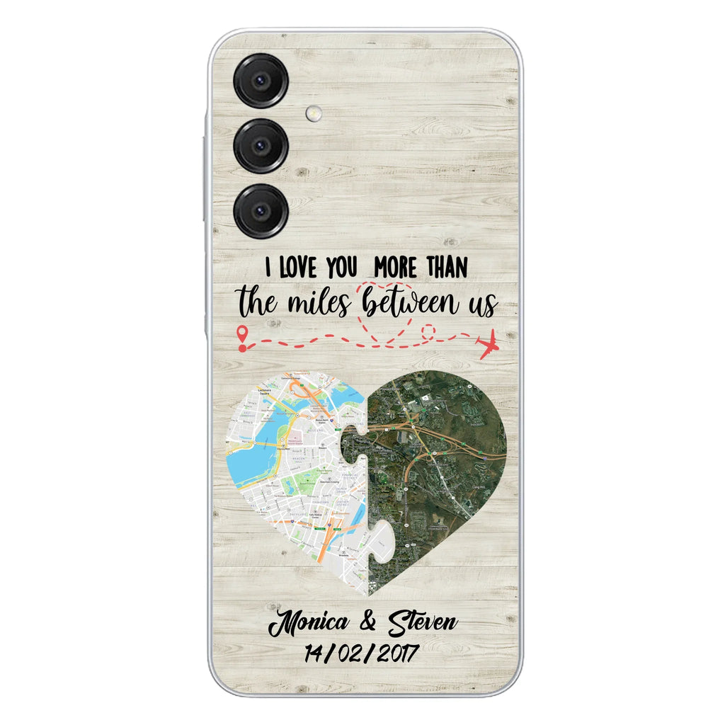 Custom Personalized Long Distance Relationship Phone Case - I Love You More Than The Miles Between Us - Case For iPhone And Samsung