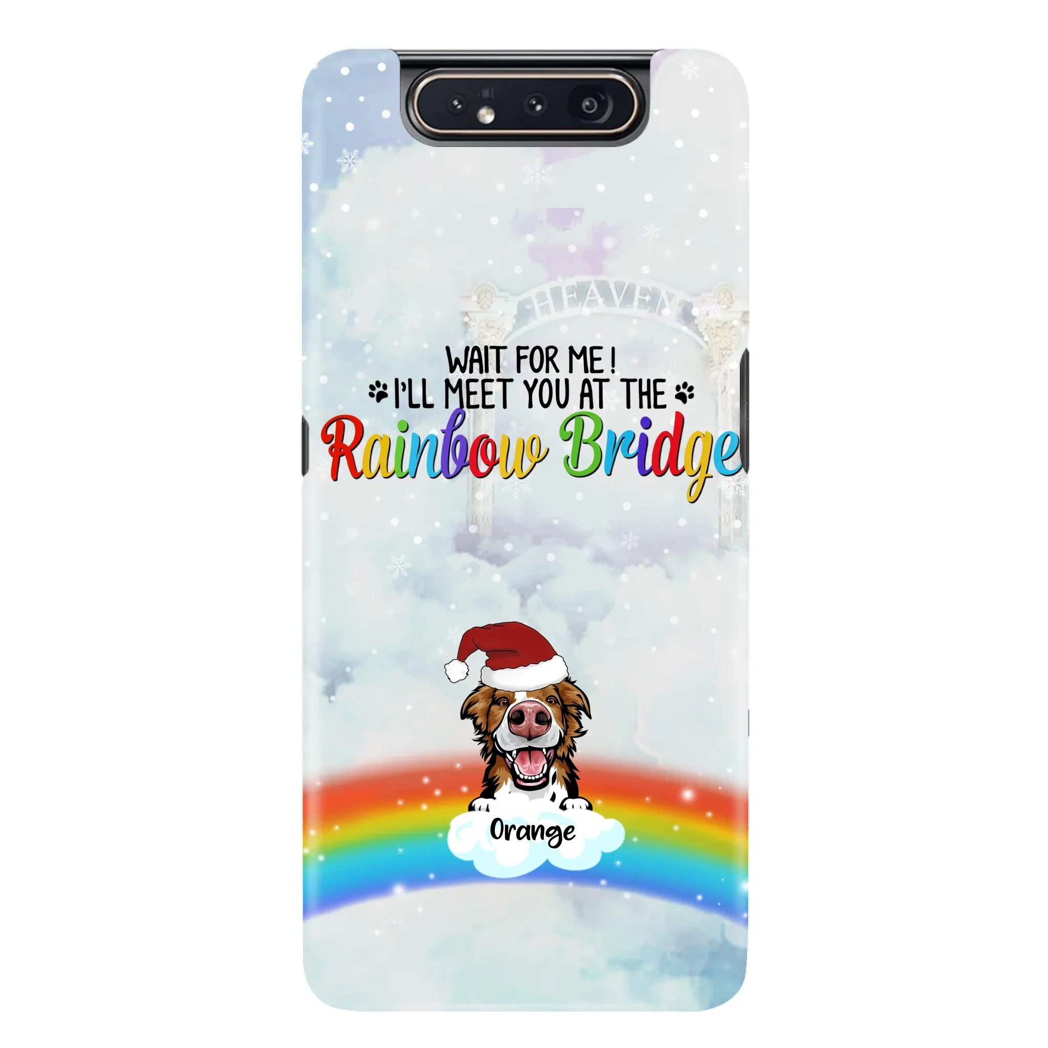 Custom Personalized Memorial Pets At Rainbow Bridge Phone Case - Upto 5 Pets - Memorial Gift For Dog Lovers/Cat Lovers - Wait For Me! I'll Meet You At The Rainbow Bridge - For iPhone And Samsung Phone Case