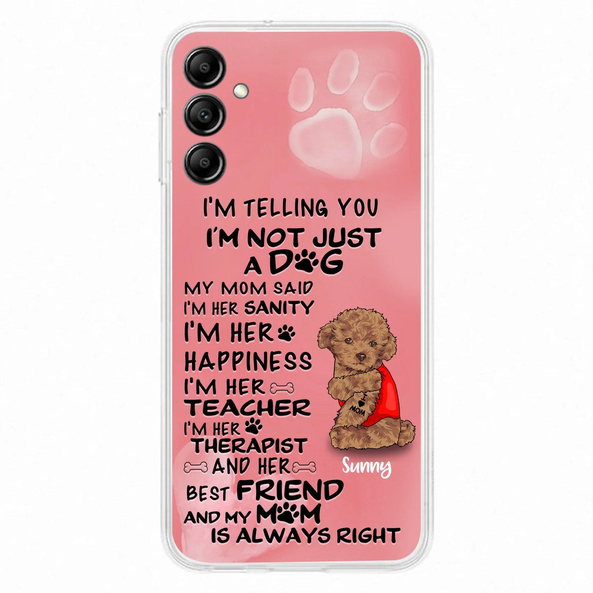 Custom Personalized Dog Phone Case - Best Gift For Dog Lovers - I'm Not Just A Dog - Case For Iphone/Samsung
