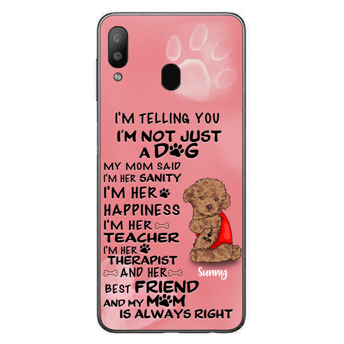 Custom Personalized Dog Phone Case - Best Gift For Dog Lovers - I'm Not Just A Dog - Case For Iphone/Samsung