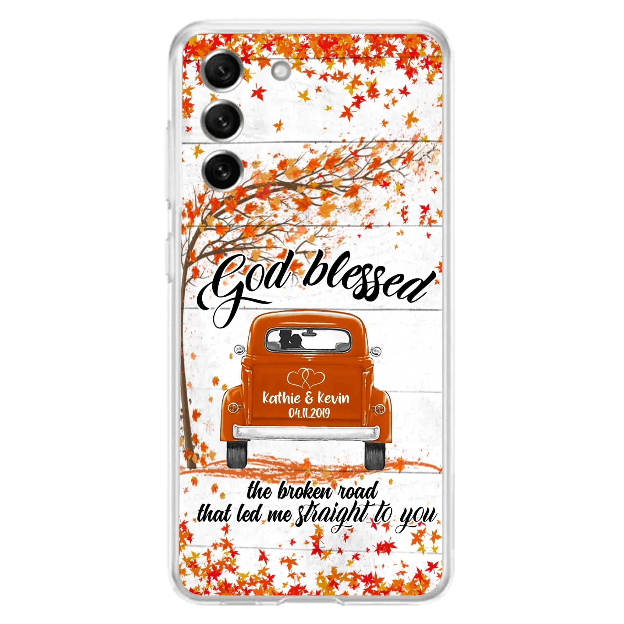 Custom Personalized Couple Phone Case - Best Gift For Couple - God Blessed The Broken Road That Led Me Straight To You - Case For Iphone And Samsung