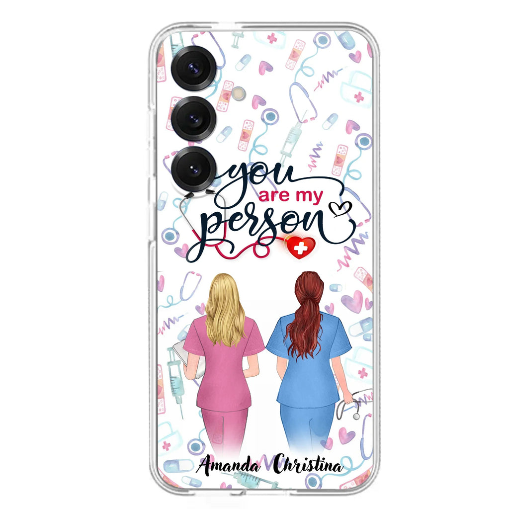 Custom Personalized Nurse Friend Phone Case - Best Gift For Friends - You're My Person - Case For iPhone And Samsung