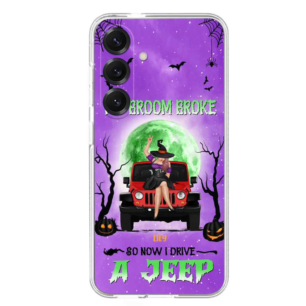 Custom Personalized Off - Road Witch Phone Case - Halloween Gift For Girl - My Broom Broke - Case For Iphone/Samsung