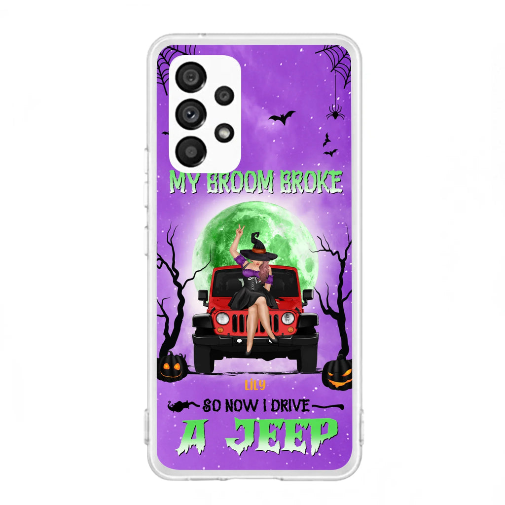 Custom Personalized Off - Road Witch Phone Case - Halloween Gift For Girl - My Broom Broke - Case For Iphone/Samsung