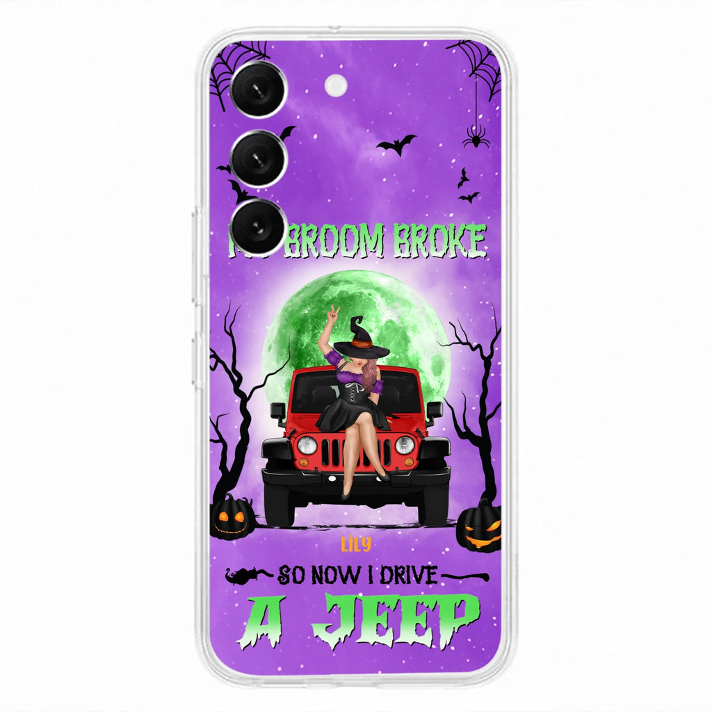 Custom Personalized Off - Road Witch Phone Case - Halloween Gift For Girl - My Broom Broke - Case For Iphone/Samsung
