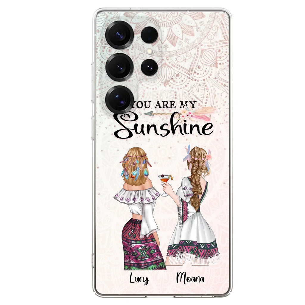 Custom Personalized Bohemian Friends Phone Case - Gift For Best Friends - iPhone & Samsung Case - You Are My Sunshine