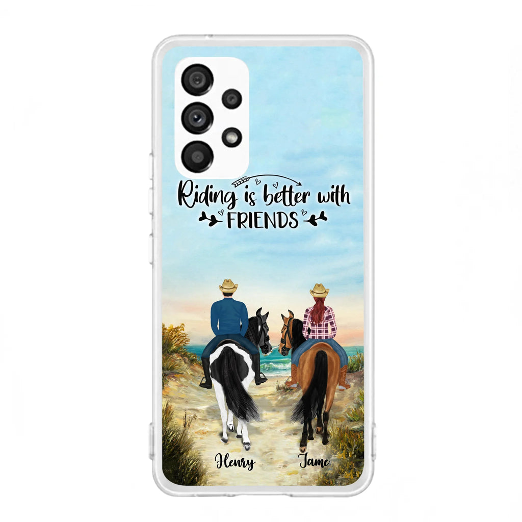 Custom Personalized Friend Riding Horse Phone Case - Best Gift For Horse Love -Riding Is Better With Friends - Case For iPhone And Samsung