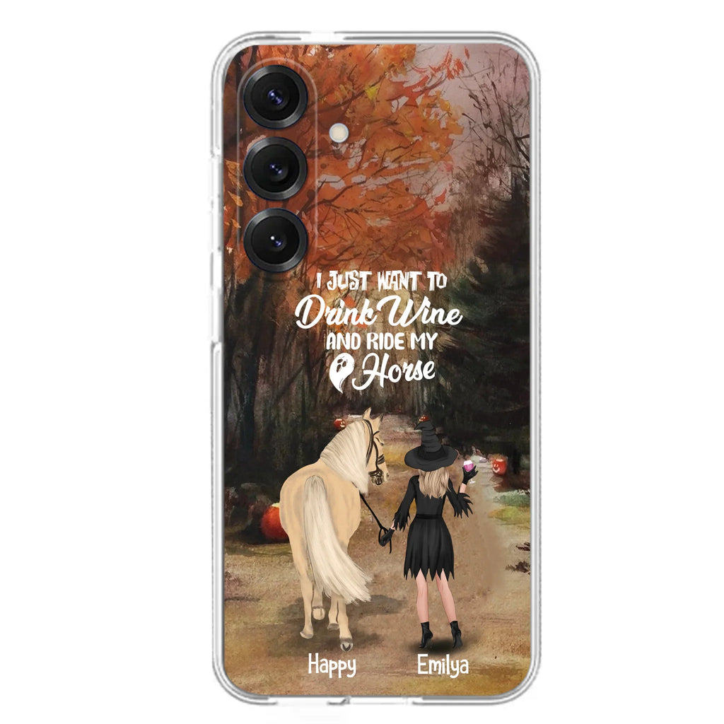 Custom Personalized Horse Witch Phone Case - Halloween Gift For Horse Lover - Drink Wine And Rise My Horse - Case For iPhone And Samsung - EQRIYV
